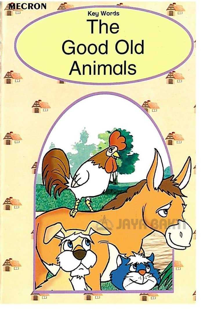The Good Old Animals-English Story Book - Jaya Bakti