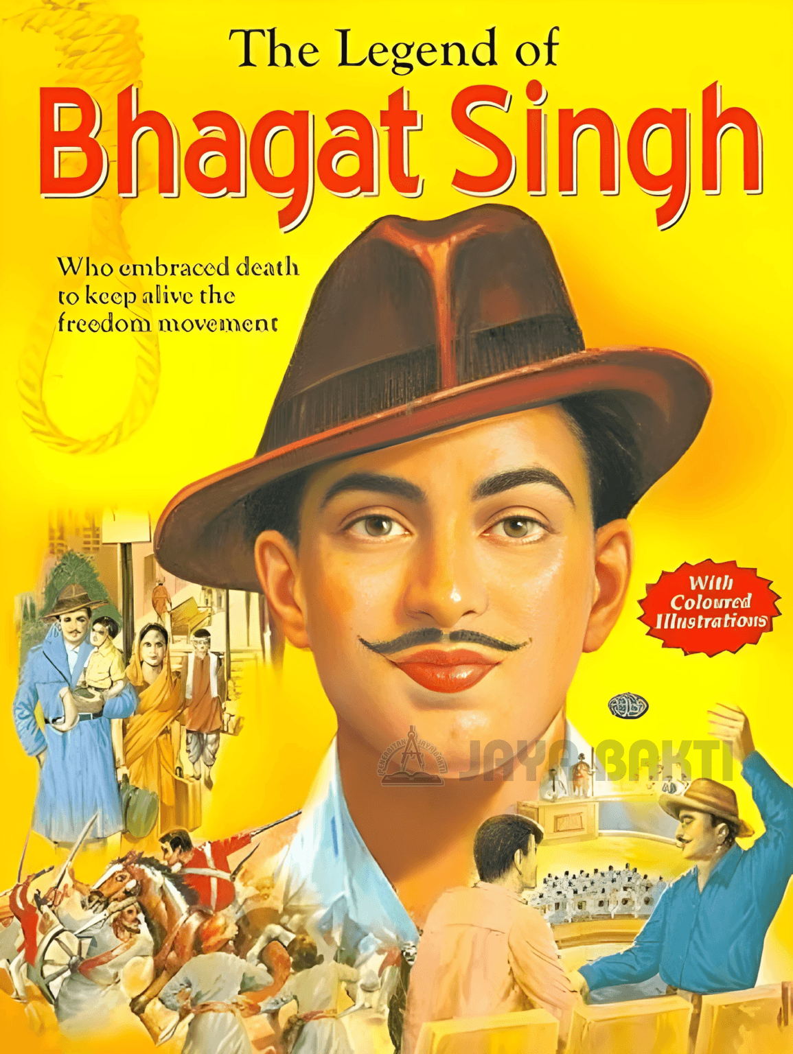 The Legend of Bhagat Singh - Jaya Bakti